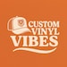 Custom Vinyl Vibes