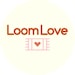 Loom Love