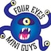 Four Eyes' Mini Guys