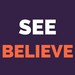 See Believe avatar