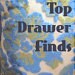 Top Drawer Finds