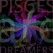 PiscesAreDreamers