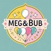 MegAndBub