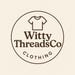 TheWittyThreadsCo