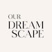 OurDreamscape