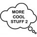 MoreCoolStuff2
