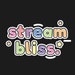Stream Bliss