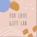 ForLoveGiftLab