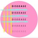 DISSEASE