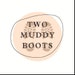 TwoMuddyBoots