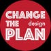 ChangeThePlanDesign