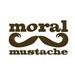 Moral Mustache