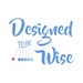 DesignedtobeWise