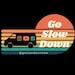 Go Slow Down