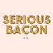 SeriousBaconCo