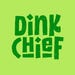 DinkChief