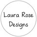 Laura Rose Designs