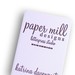 PaperMillDesigns