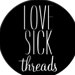Love Sick Threads