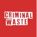CriminalWaste