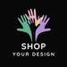 Shop Your Design