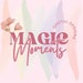 Magic Moments
