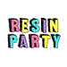 Resin Party