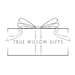 TrueWillowGifts