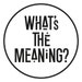 WhatsTheMeaning