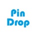 Pin Drop