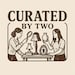 Curated By Two, LLC