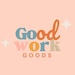 GoodWorkGoods