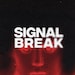 Signal Break